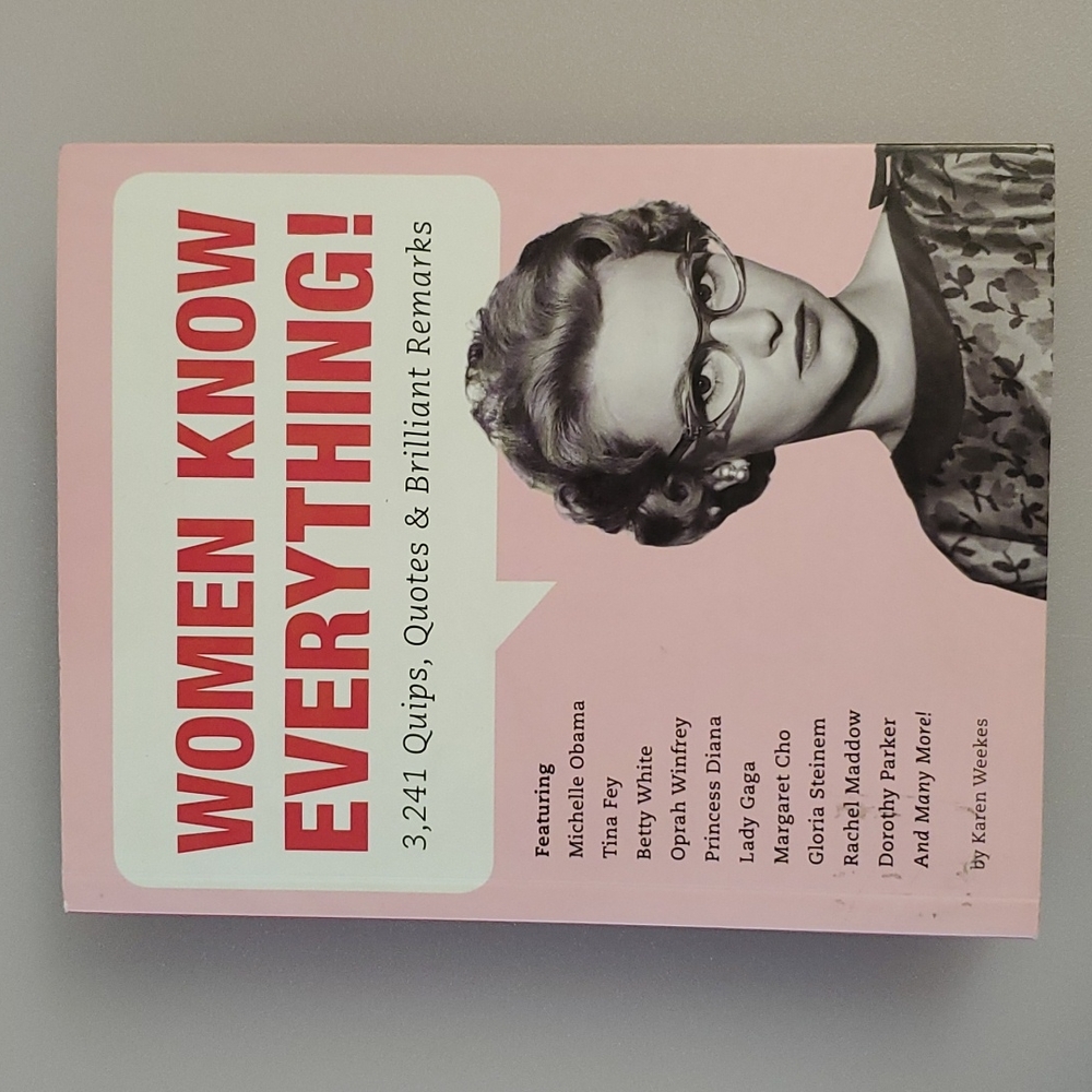 'Women Know Everything' a compilation of 3,241 Quips Quotes & Brilliant Remarks